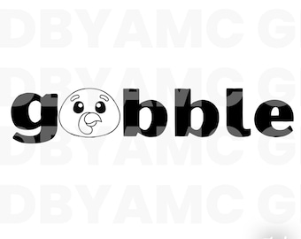Gobble Gobble svg SVG | thanksgiving svg | Fall svg | PNG Sublimation | Cricut Cut Files | Silhouette Cameo 4