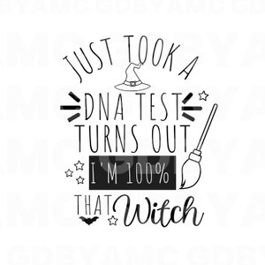 100 Percent That witch SVG, Png, Eps, Dxf, Pdf, Digital Cut File, Cricut Maker, Silhouette Cameo 4