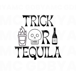 Trick or tequila SVG, Png, Eps, Dxf, Pdf, Digital Cut File, Cricut Maker, Silhouette Cameo 4