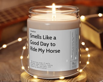 Good Day to Ride My Horse Soy Wax Candle | funny gift for women | horse candle | equestrian barn gifts | Eco Friendly 9oz. Candle