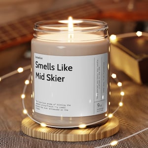 Smells Like Mid Skier Soy Wax Candle, Gift For Skier, Ski Husband or Boyfriend Gift, Ski Candle Gift, Eco Friendly 9oz. Ski Candle