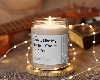 Smells Like My Horse is Cooler Than You Soy Wax Candle | funny gift for women | horse candle | equestrian gifts | Eco Friendly 9oz. Candle