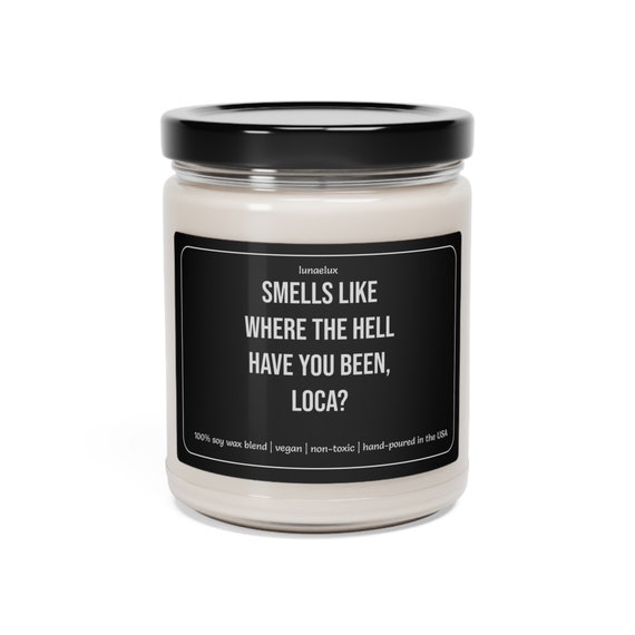 Loca Twilight 9oz Soy Wax Candle | Where the Hell Have You