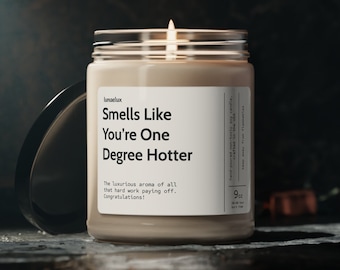 Bougie de cire de soja sentant comme si vous aviez un degré plus chaud | Cadeau de remise des diplômes