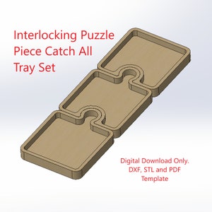 May include: Three interlocking puzzle pieces form a tray set. The pieces are brown and have a smooth, finished surface. The text "Interlocking Puzzle Piece Catch All Tray Set" is visible at the top of the image. The text "Digital Download Only. DXF, STL and PDF Template" is visible at the bottom of the image.
