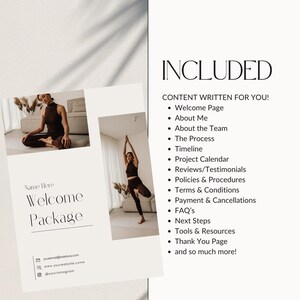 May include: A welcome package for a business, featuring a photo of a person in a yoga pose. The text "Welcome Package" is written in a modern font. The package includes a welcome page, about me, about the team, the process, timeline, project calendar, reviews/testimonials, policies and procedures, terms and conditions, payment and cancellations, FAQs, next steps, tools and resources, thank you page, and so much more.