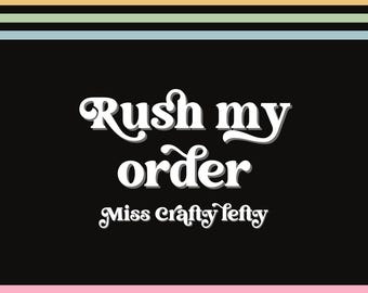 rush my order misscraftylefty / upgrade shipping method