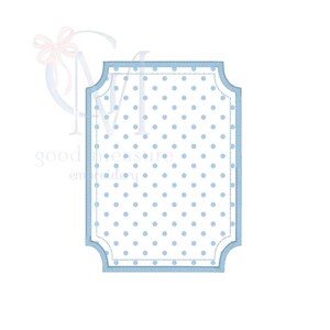 May include: A rectangular, light blue frame with rounded corners and a dotted interior. The frame has a light blue border and a white interior filled with light blue polka dots. The words "good measure embroidery" are visible.