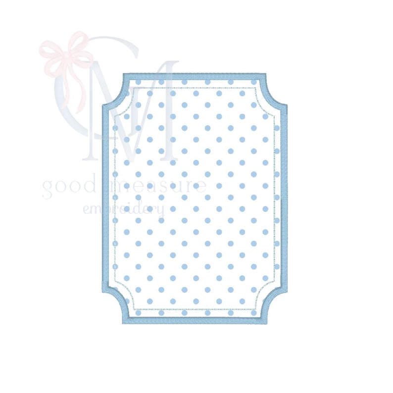 May include: A rectangular, light blue frame with rounded corners and a dotted interior. The frame has a light blue border and a white interior filled with light blue polka dots. The words "good measure embroidery" are visible.