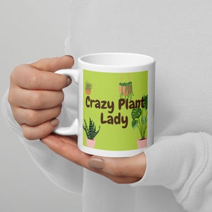 Crazy Plant Lady Mug