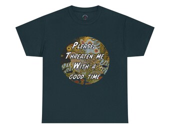 Frosch Bild Unisex T-Shirt, lustiges Tier Shirt, bedrohen Sie mich mit einer guten Zeit, bedrohen Sie mich nicht, Humor T-Shirt, süßes Amphibien T-Shirt, Unisex T-Shirt