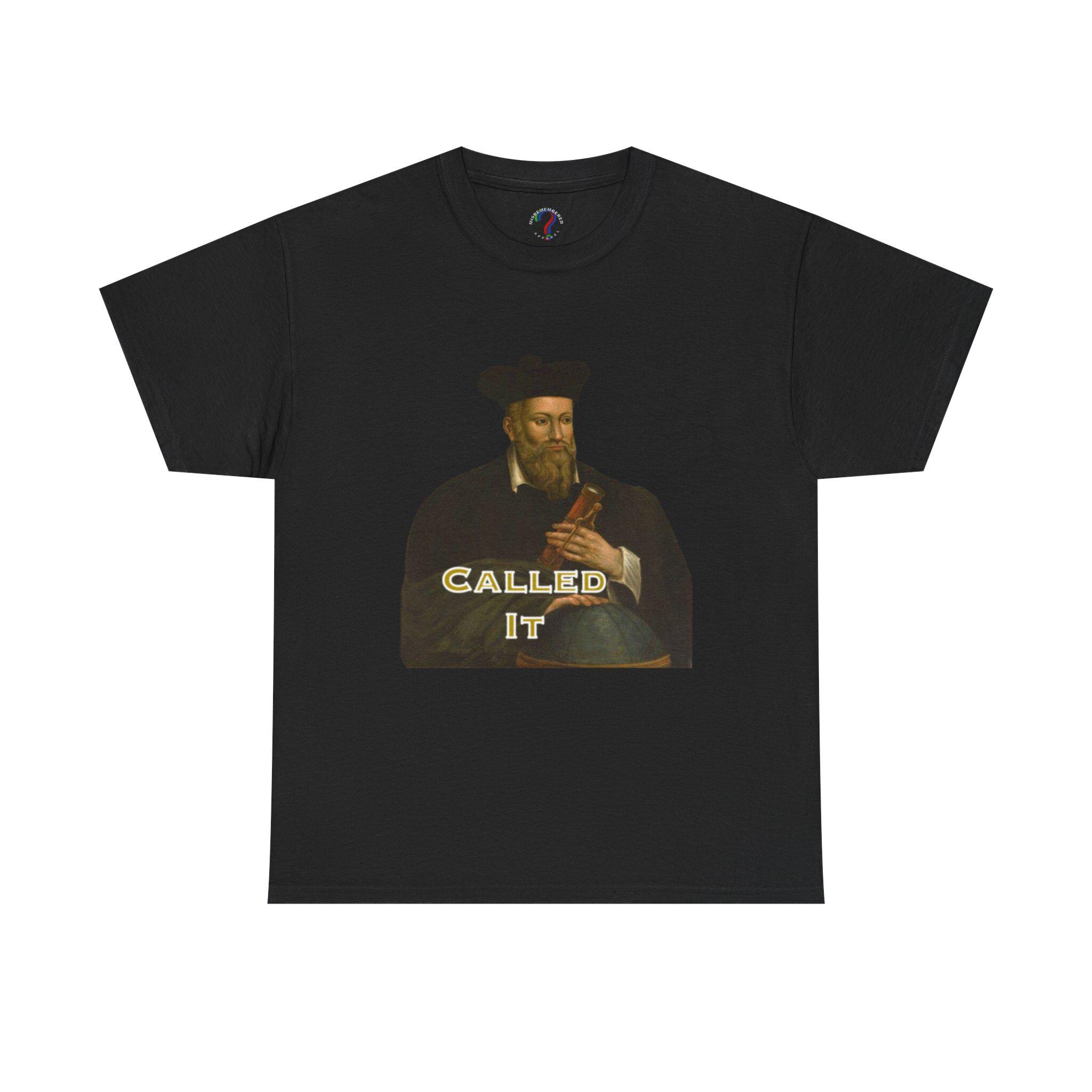 ノストラダムスが言ったユニセックスTシャツ、サイキック予言Tシャツ 