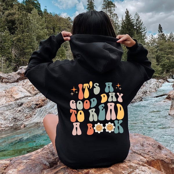 It's A Good Day To Read A Book Hoodie - Book Lover Gift