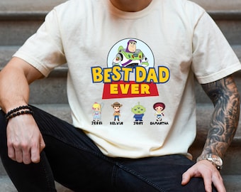 Custom Best Dad Ever Shirt, Father's Day Toy Story Shirt, Custom Kids Name Dad Shirt,  Father’s Day Gift Shirt, Personalized Dad Shirt