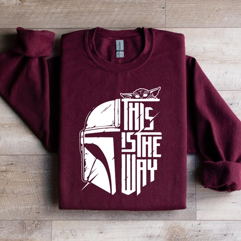 This Is the Way Sweatshirt, Mandalorian Sweatshirt, Mando Hoodie, Gift Ideas For Him, Galaxy Edge Sweater, Galaxy Edge Hoodie Maroon