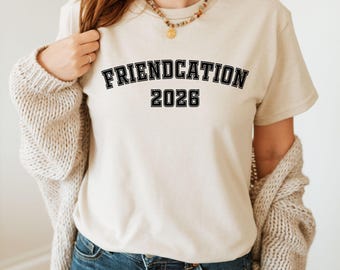 Friendcation 2026 T-Shirt: Girls Trip Vacation Tee