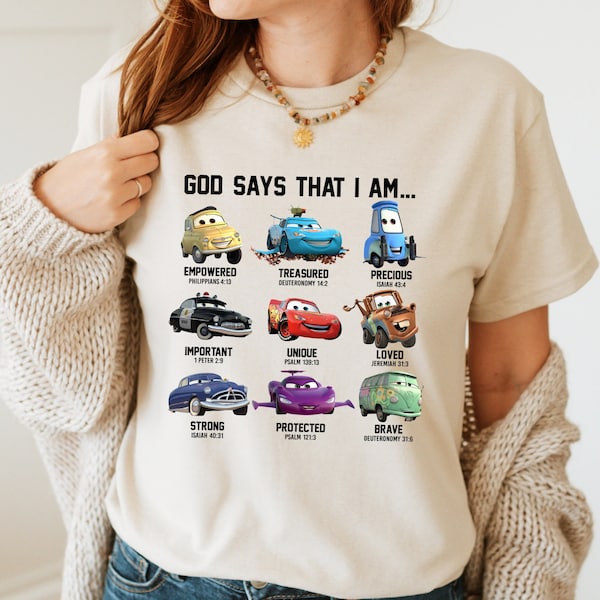 Disney Pixar Cars Characters God Says That I am T-shirt, God Says I am T-shirt, Disney Cars T-shirt, Cars Bible Verses T-shirt, Gift for Her