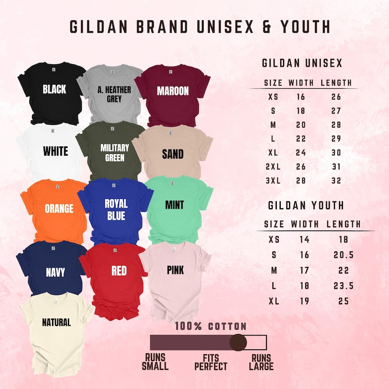 May include: A Gildan brand unisex and youth t-shirt color chart displaying thirteen shirts in black, heather grey, maroon, white, military green, sand, orange, royal blue, mint, navy, red, pink, and natural, with size charts in inches and cotton info.