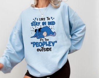 I Like To Stay In Bed Eeyore Sweatshirt, Disneyland Trip Hoodie, Family Trip Matching Sweater, Eyes Open But Sleeping Sweatshirt, Eeyore