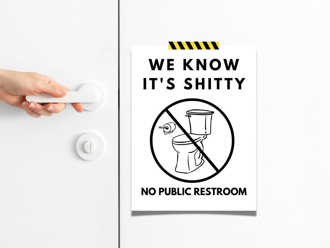 No Public Restroom Sign No Public Toilet Sign No Public Bathroom Sign