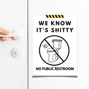 No Public Restroom Sign | No Public Toilet Sign  | No Public Bathroom Sign | Small Business Signs | Restroom Sign | Funny Restroom Signs