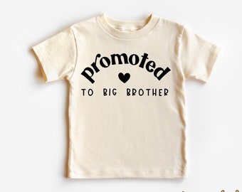 Promoted To Big Brother Toddler Shirt - Birth Announcement Shirt - Natural Toddler Tee