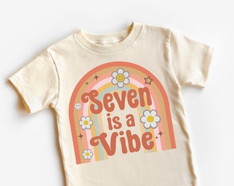 Seven Is A Vibe Toddler Shirt - Girls Birthday Shirt - Kids Rainbow Natural Toddler Tee