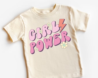 Girl Power Kids Shirt - Feminist Girls Toddler Tee - Natural Kids Shirt