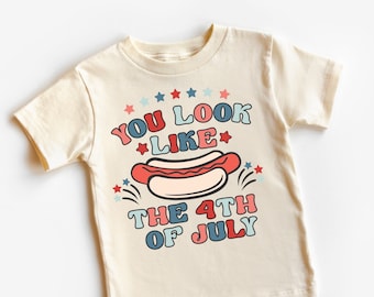Kids 4th Of July Shirt - You Look Like The 4th Of July Toddler Tee - Independents Day Kids Shirt