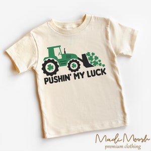 Pushing My Luck Kids St Patrick's Day Shirt - St Patrick Toddler Tee - Natural Kids Shirt
