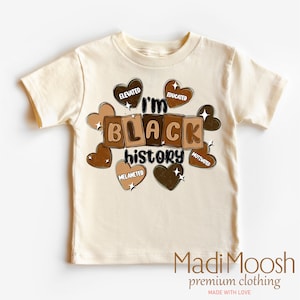 Black History Month Toddler Shirt -Juneteenth Kids Shirt - I Am Black History Natural Toddler Tee