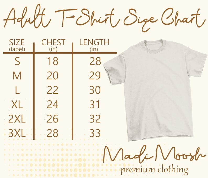 May include: A size chart for adult t-shirts with measurements in inches. The chart shows the size label, chest measurement, and length measurement for sizes S, M, L, XL, 2XL, and 3XL.