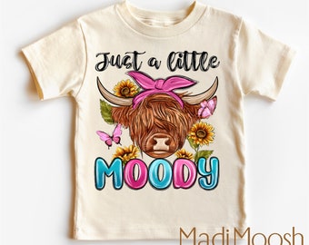 Shirt Just a Little Moody Kids Graphic Tee Highland Cow Toddler Natural Top