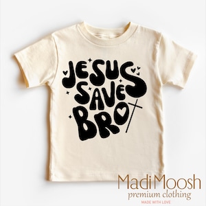 Jesus Saves Bro Christian Tee - Kids Christian Shirt - Religious Tee