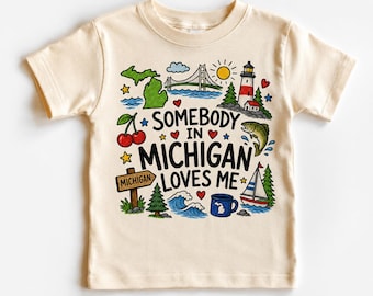 Somebody in Michigan Loves Me Kids Shirt, Michigan Toddler Tee, State Love T-Shirt, Vacation Gift,  Michigan Souvenir Shirt