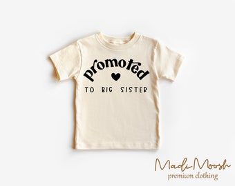 Promoted To Big Sister Toddler Shirt - Birth Announcement Shirt - Natural Toddler Tee