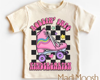 Rollin Into Kindergarten Kids Shirt - Rolling Into Kindergarten Skating Toddler Tee - Roller Skate School Kids Shirt - Kids Shirt