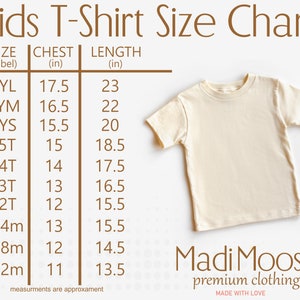 May include: Kids T-Shirt Size Chart with measurements in inches for chest and length. Sizes include: YL, YM, YS, 5T, 4T, 3T, 2T, 24m, 18m, and 12m.  The chart is on a white background with a beige t-shirt in the upper right corner. The text "Madi Moosh premium clothing MADE WITH LOVE" is at the bottom of the chart.