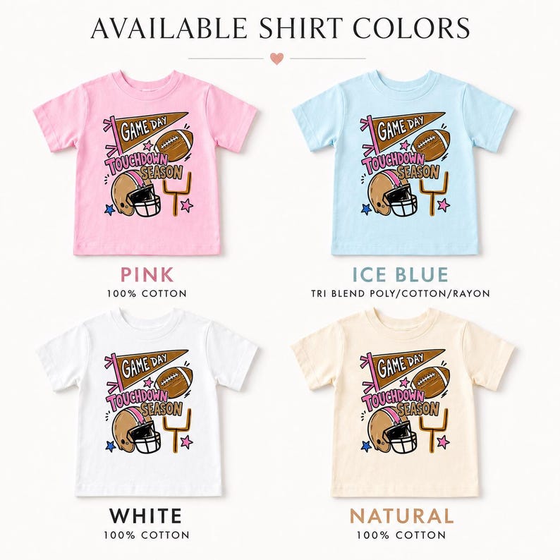 May include: Four short-sleeve t-shirts in pink, ice blue, white, and natural colors. Each shirt features a graphic with a brown football, a helmet, a goal post, a pennant reading GAME DAY, and the text TOUCHDOWN SEASON with small stars.