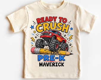 Ready To Crush Pre-K Shirt, Monster Truck Back To School Tee, Boys Pre K Graphic Shirt
