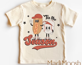 Tis The Season Baseball Shirt - Baseball and Hotdogs Toddler Tee - Cute Baseball Season Kids Shirt