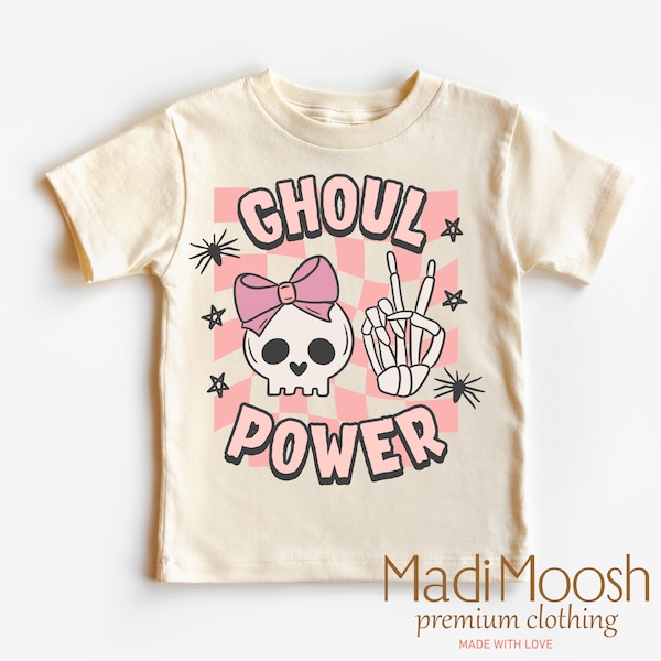 Ghoul Power Halloween Shirt - Girl Power Skull Toddler Tee - Funny Halloween Kids Shirt - Adult, Youth, Toddler, Kids, & Baby