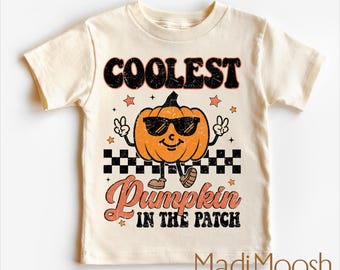 Coolest Pumpkin In The Patch Shirt | Kids Fall Shirt | Pumpkin Patch Tee | Kids Shirt
