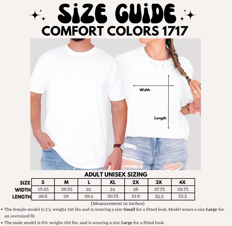 May include: White Comfort Colors 1717 t-shirts. The image includes a size guide with measurements in inches for adult unisex sizing, ranging from S to 4X. The text "SIZE GUIDE" and "COMFORT COLORS 1717" are at the top.