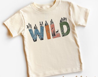 Wild Toddler Shirt - Hiking Outdoors Adventure Kids Shirt - Natural Toddler Tee