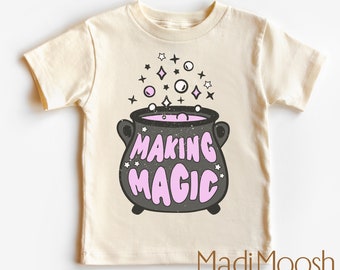 Witch Halloween Shirt - Making Magic Toddler Tee - Girls Halloween Pumpkin Kids Shirt - Adult, Youth, Toddler, Kids, & Baby