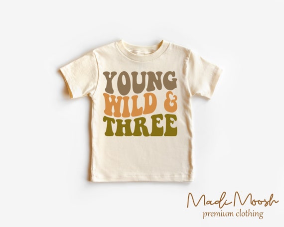 Young Wild And Three 3rd Birthday Shirt - Retro Bo Ho Birthday Kids Shirt - Natural Toddler Tee - Kids Shirt