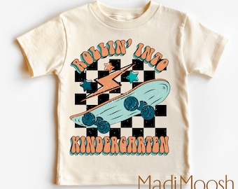 Rollin Into Kindergarten Back To School Shirt - 1st Day Of School Toddler Tee - Skateboard Back To School Kids Shirt - Kids Shirt