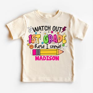 Personalized 1st Grade Back To School Shirt - Watch Out First Grade Here I Come Tee - First Grade Tee - Back To School Shirt - Kids Shirt