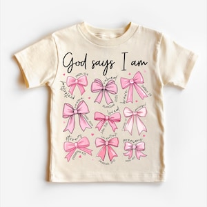 God Says I Am Shirt: Pink Bows Christian Bible Verse Tee
